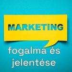 A marketing fogalma es jelentese - obev Marketing