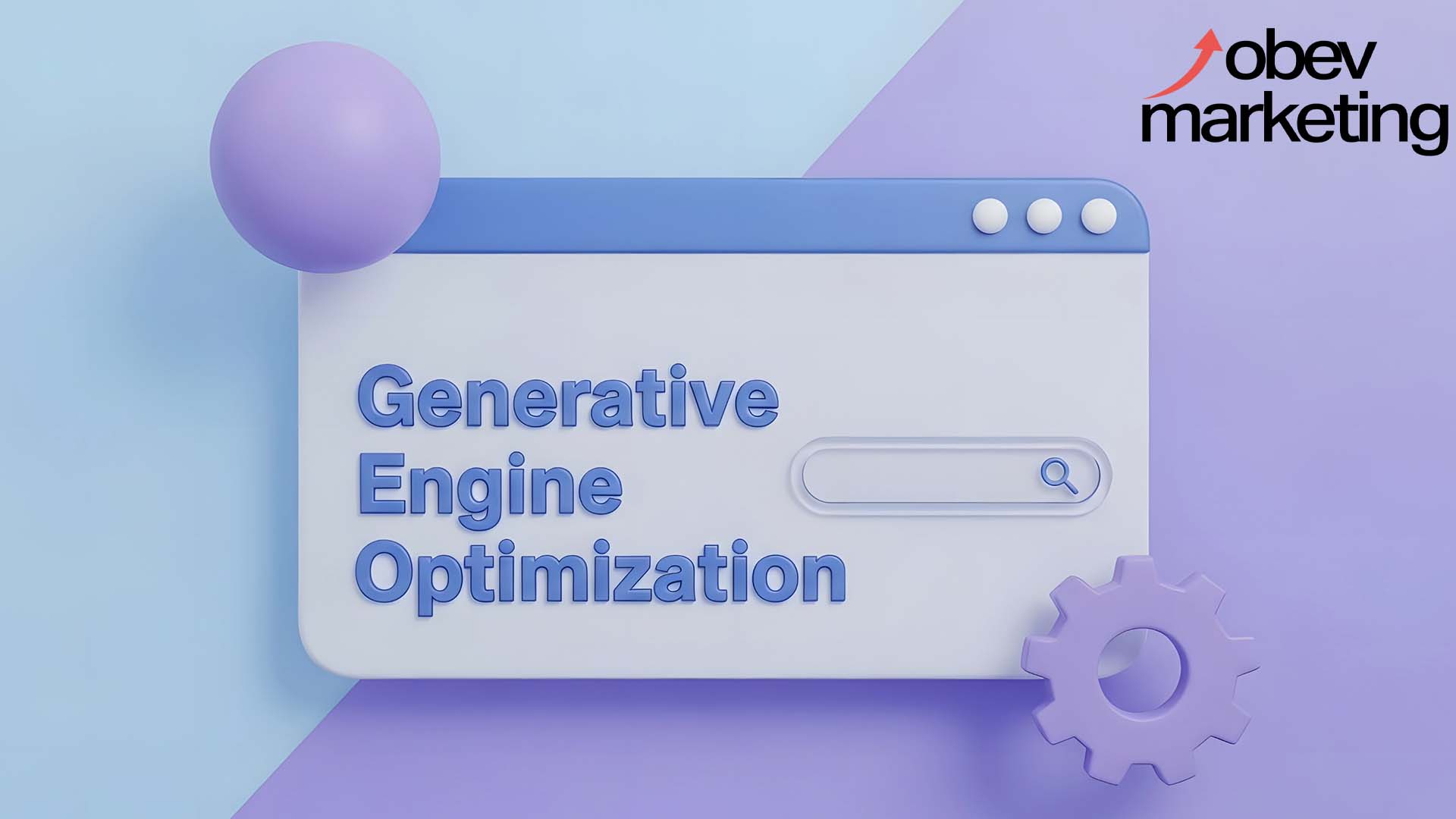 Generative Engine Optimization (GEO): Hogyan optimalizálj tartalmat AI-alapú keresők és generatív rendszerek számára 7 Generative Engine Optimization GEO - obev Marketing