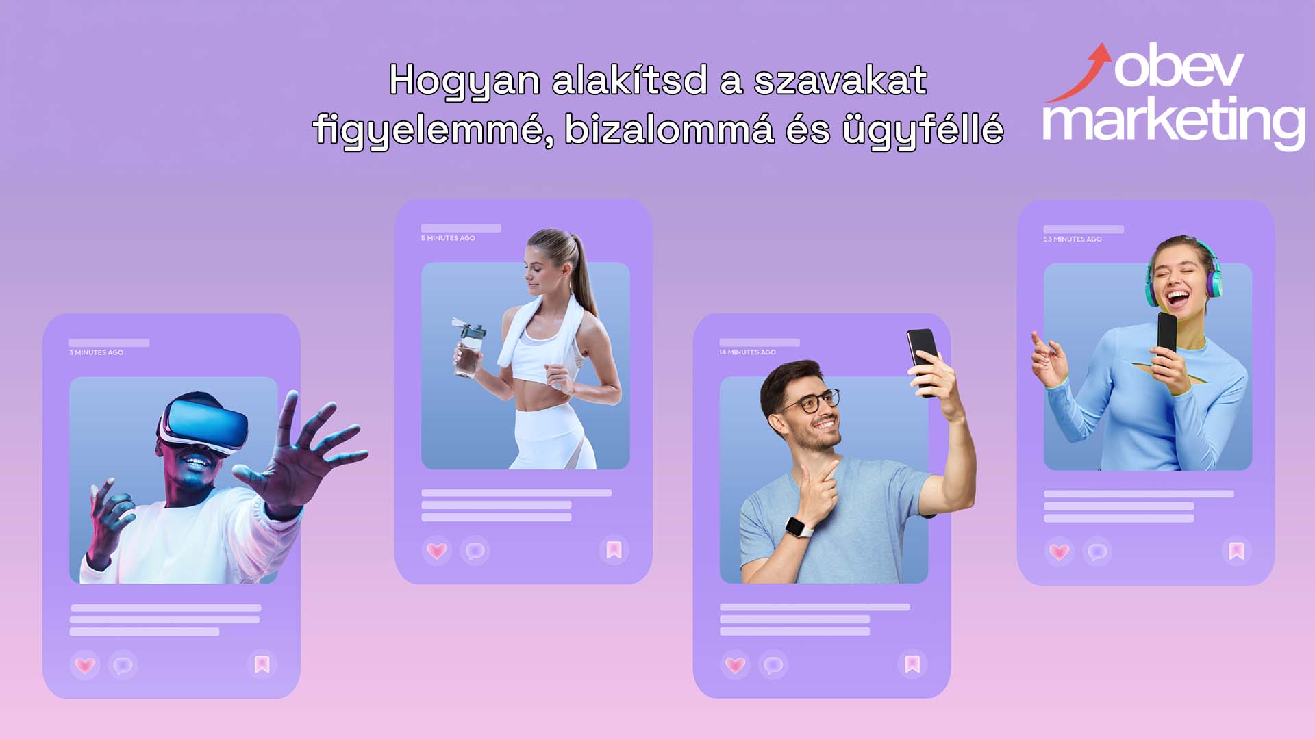 Tartalommarketing és szövegírás: hogyan alakítsd a szavakat figyelemmé, bizalommá és ügyféllé 6 Tartalommarketing es szovegiras - obev Marketing