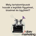 Tartalommarketing: mely tartalomtípusok hozzák a legtöbb figyelmet, bizalmat és ügyfelet? 2 mely tartalomtipusok hozzak a legtobb figyelmet bizalmat es ugyfelet - obev Marketing